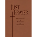 Just Prayer: A Book of Hours for Peacemakers and Justice Seekers