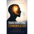 Transformational Communication, Letting the Holy Spirit Shape the Way We Speak.