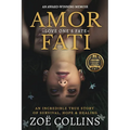 Amor Fati: An Incredible True Story of Survival, Hope & Healing