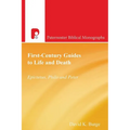 First-Century Guides to Life and Death: Epictetus, Philo and Peter