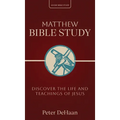 Matthew Bible Study: Discover the Life and Teachings of Jesus