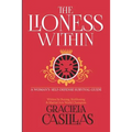 The Lioness Within: A Woman's Self Defense Survival Guide