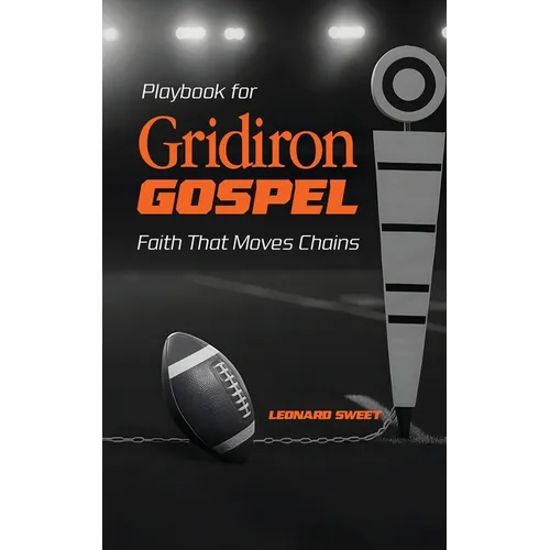 Playbook for Gridiron Gospel: Faith That Moves Chains