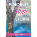 Finding Hope in the Storm: My Journey Through Breast Cancer . . . Strength-Building Devotions