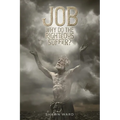 Job Why Do the Righteous Suffer?