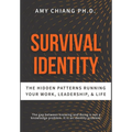 Survival Identity: The Hidden Patterns Running Your Work, Leadership, and Life