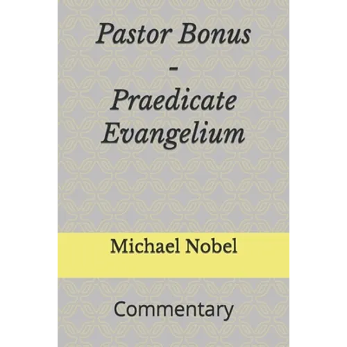 Pastor Bonus - Praedicate Evangelium: Commentary