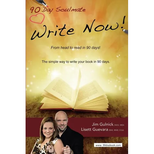 Write Now!: From head to read in 90 days.