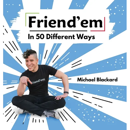 Friend'em: In 50 Different Ways