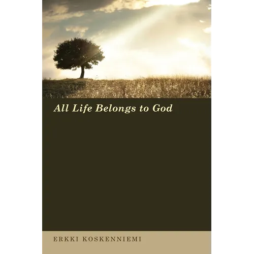 All Life Belongs to God