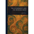 The Atonement and the Modern Mind
