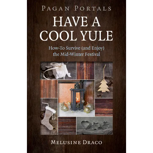 Pagan Portals - Have a Cool Yule
