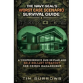 The Navy-Seal Worst-Case Scenario Survival Guide: A Comprehensive Bug-in Plan and Self Reliant Strategy for Crisis Management