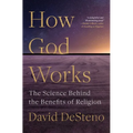 How God Works: The Science Behind the Benefits of Religion