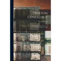 Horton Genealogy: or, Chronicles of the Descendants of Barnabas Horton, of Southold, L. I., 1640