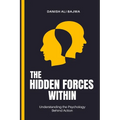 The Hidden Forces Within: Understanding the Psychology Behind Action