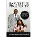 Harvesting Prosperity: Discover Your Freedom to Wealth Through Life's Lessons