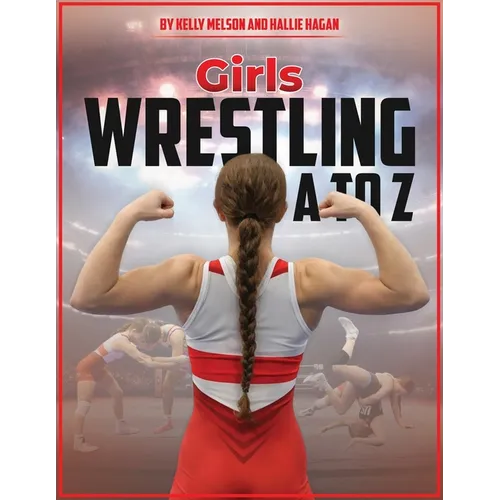 Girls Wrestling A to Z
