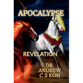 Apocalypse: Understanding the Book of Revelation