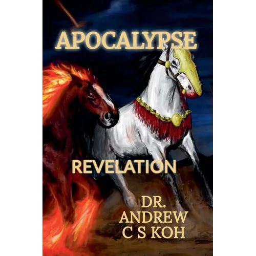 Apocalypse: Understanding the Book of Revelation
