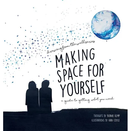 Making Space for Yourself: A guide to getting what you need