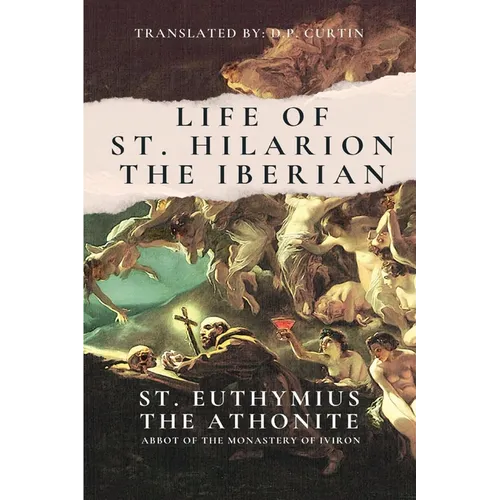 The Life of St. Hilarion the Iberian - Paperback – TheWord.com