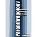 Paranthropology: Anthropological Approaches to the Paranormal