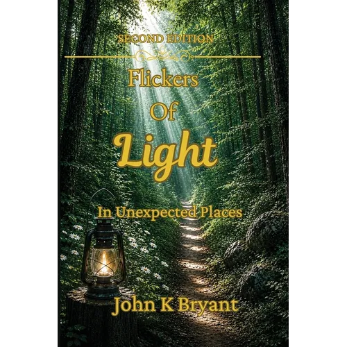 Flickers of Light: In Unexpected Places