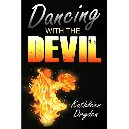 Dancing With The Devil: The Battle for the Soul of God's Children and the Life of a Christian Nation