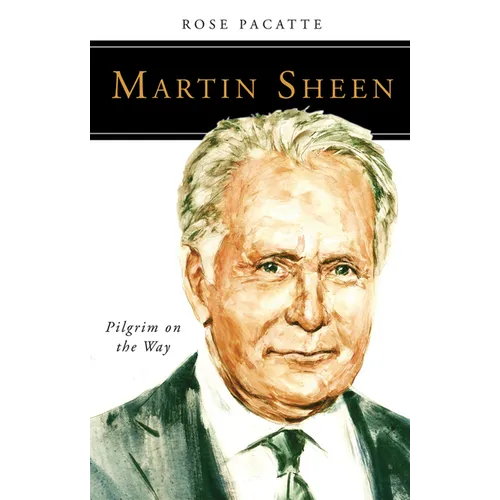 Martin Sheen: Pilgrim on the Way