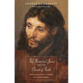 The Historical Jesus and the Christ of Faith: Marcus Borg and N. T. Wright in Critical Dialogue