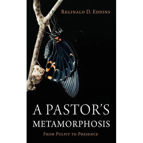 A Pastor's Metamorphosis
