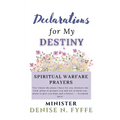 Declarations for My Destiny