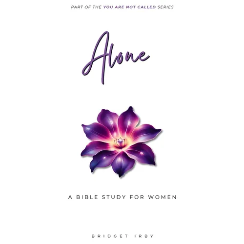 Alone: A Bible Study For Women