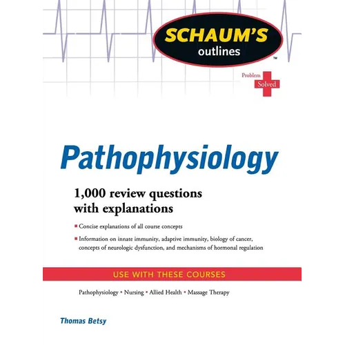 Schaum's Outline of Pathophysiology