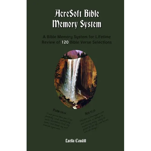 AcreSoft Bible Memory System: A Bible Memory System For Lifetime Review of 120 Bible Verse Selections