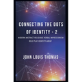 Connecting the Dots of Identity-2