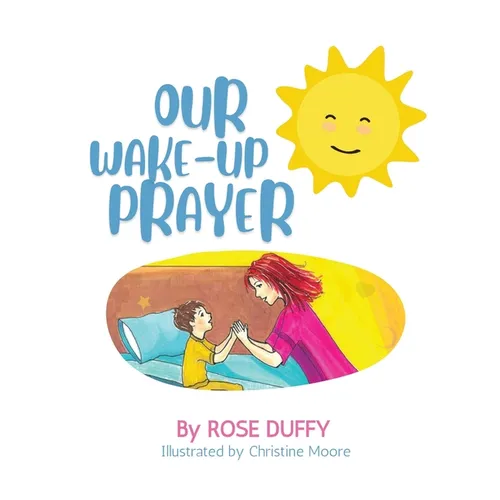 Our Wake-Up Prayer (Boy's Version)