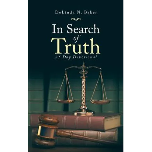In Search of Truth: 31 Day Devotional