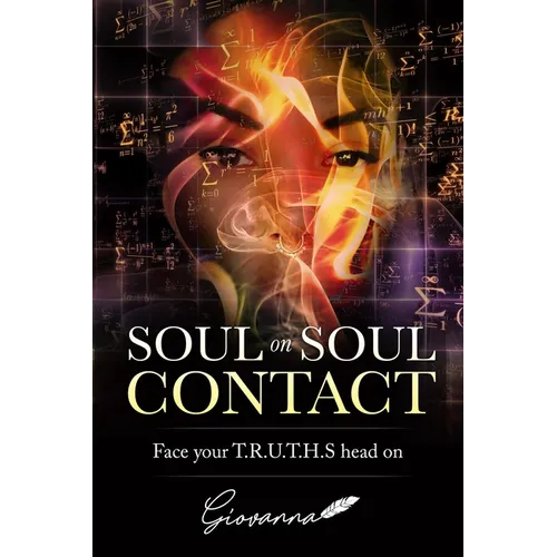 Soul on Soul Contact: Face your T.R.U.T.H.S head on