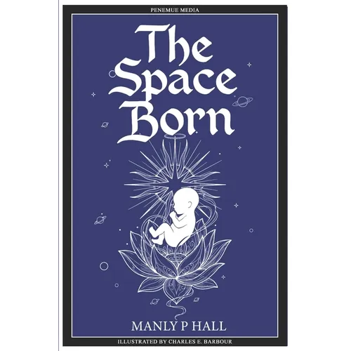 The Space Born: Illustrated Edition