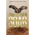 Leave the Nest to Soar