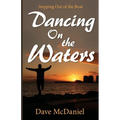 Dancing on the Waters