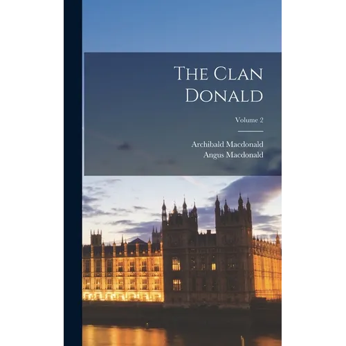 The Clan Donald; Volume 2