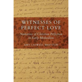 Witnesses of Perfect Love: Narratives of Christian Perfection in Early Methodism