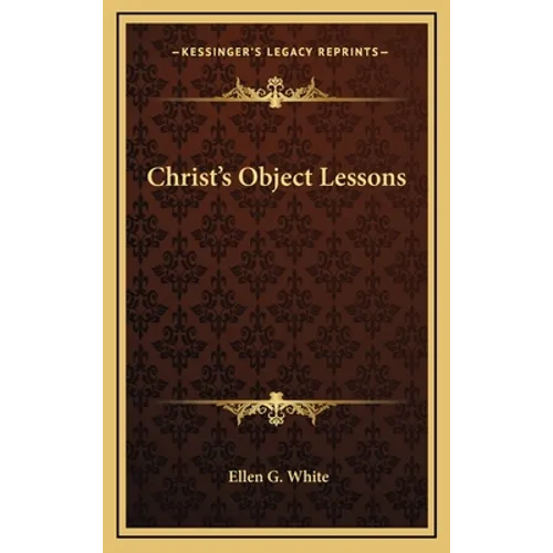 Christ's Object Lessons