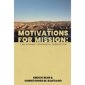 Motivations for Mission: A Relational-Covenantal Perspective