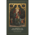 The Mirror of the Blessed Virgin Mary: Speculum Beatae Mariae Virginis