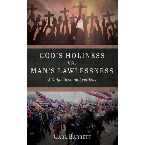 God's Holiness vs. Man's Lawlessness: A Guide Through Leviticus