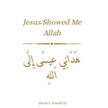 Jesus Guided Me To Allah